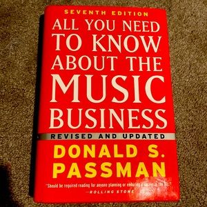“All You Need To Know About The Music Business” 7th ed by Donald S. Passman